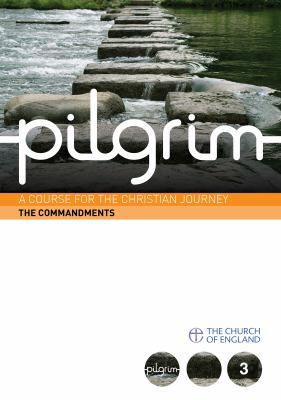Pilgrim: The Commandments: A Course for the Chr... 0715143891 Book Cover