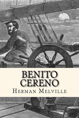 Benito Cereno (Spanish Edition) [Spanish] 1537558757 Book Cover