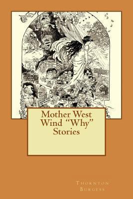 Mother West Wind "Why" Stories 1479303259 Book Cover