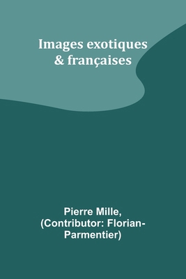 Images exotiques & françaises [French] 9357941126 Book Cover