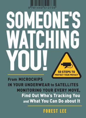 Someone's Watching You!: From Microchips in You... B008SM5U7A Book Cover