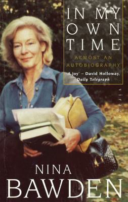 In My Own Time : Almost an Autobiography 186049031X Book Cover