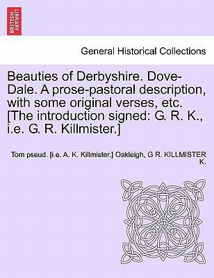 Beauties of Derbyshire. Dove-Dale. a Prose-Past... 1241695253 Book Cover