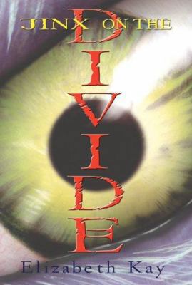 Jinx On The Divide 0439724554 Book Cover