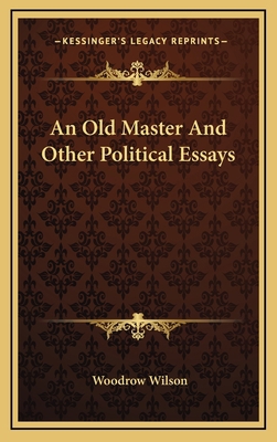 An Old Master and Other Political Essays 1163422002 Book Cover