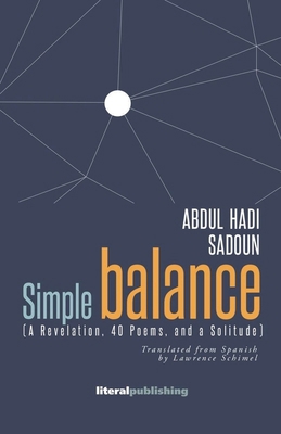 Simple Balance. (A Revelation, 40 Poems, and a ... 1942307616 Book Cover