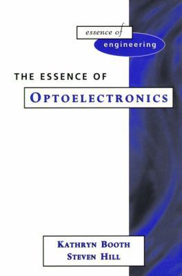 The Essence of Optoelectronics (Essence of Engi... 0135336546 Book Cover