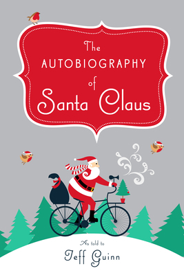 The Autobiography of Santa Claus: A Revised Edi... 0525538682 Book Cover