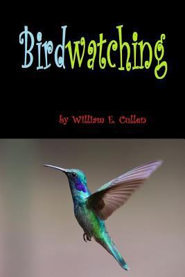 Birdwatching: 6x9 24 Pages at 6 Pages Per Bird ... 1796890197 Book Cover