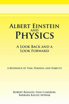 Albert Einstein and Physics: A Look Back and a ... 1425172059 Book Cover