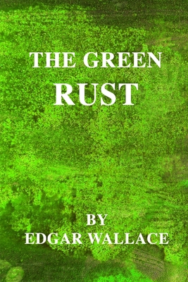 The Green Rust B08W7SQFP8 Book Cover