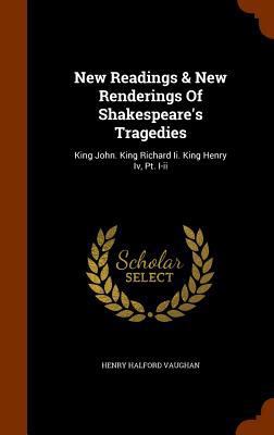New Readings & New Renderings Of Shakespeare's ... 1345328222 Book Cover
