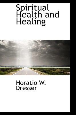 Spiritual Health and Healing 1103386026 Book Cover