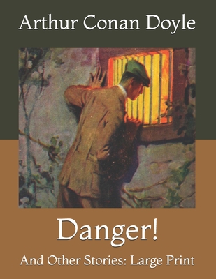 Danger!: And Other Stories: Large Print B08Y49S5V6 Book Cover