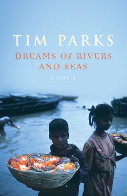 Dreams of Rivers and Seas 1846551137 Book Cover