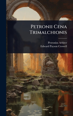 Petronii Cena Trimalchionis 1024924173 Book Cover