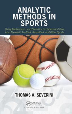 Analytic Methods In Sports : Using Mathematics ... 0367240122 Book Cover