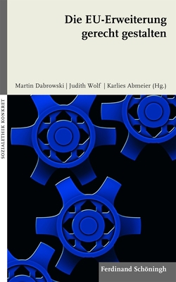 Die Eu-Erweiterung Gerecht Gestalten [German] 350676974X Book Cover