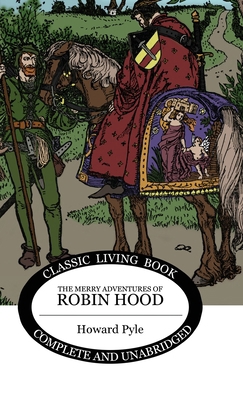 The Merry Adventures of Robin Hood 1922348546 Book Cover