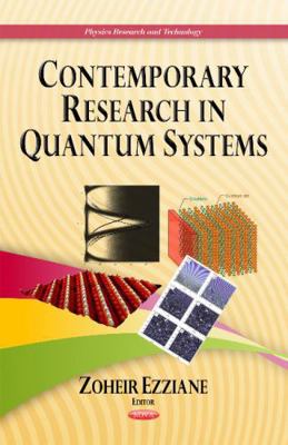 Contemporary Research in Quantum Systems (Physi... 1631171321 Book Cover