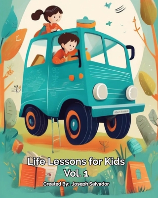 Life Lessons for Kids: Volume 1 B0DNRLB8RN Book Cover