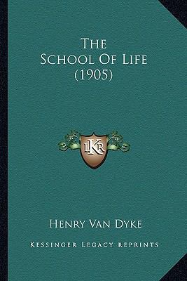 The School Of Life (1905) 1163878596 Book Cover