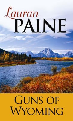 Guns in Wyoming [Large Print] 161173746X Book Cover
