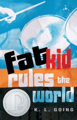 Fat Kid Rules the World 1417639067 Book Cover