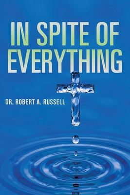 In Spite of Everything 1941489850 Book Cover