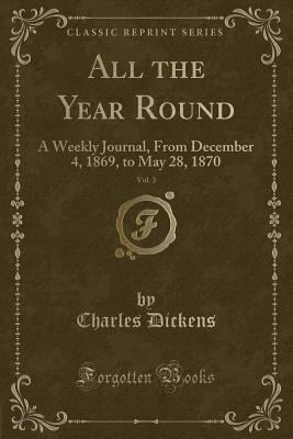 All the Year Round, Vol. 3: A Weekly Journal, f... 1331084881 Book Cover