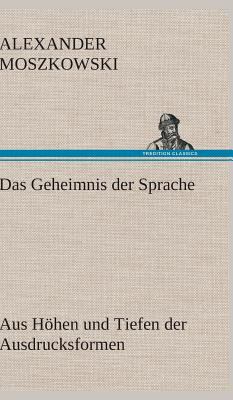 Das Geheimnis Der Sprache [German] 3847257609 Book Cover