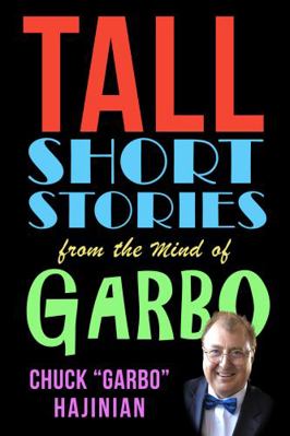 Paperback Tall Short Stories from the Comedic Mind of Garbo Book