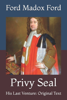 Privy Seal: His Last Venture: Original Text B08YQJCV65 Book Cover
