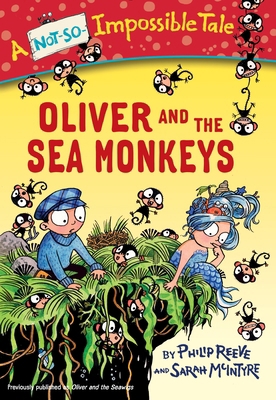 Oliver and the Sea Monkeys 038538789X Book Cover
