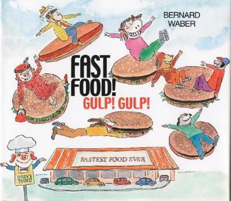 Fast Food! Gulp! Gulp! 0618141898 Book Cover