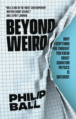 Beyond Weird: Why Everything You Thought You Kn... 022675510X Book Cover