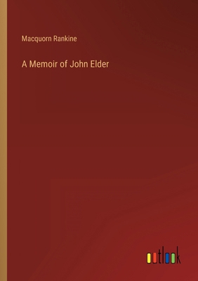 A Memoir of John Elder 3368131869 Book Cover