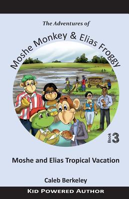 Moshe and Elias Tropical Vacation 1927820006 Book Cover