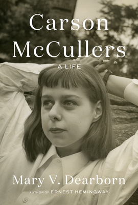 Carson McCullers: A Life 0525521011 Book Cover
