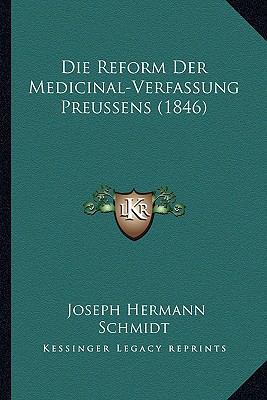 Die Reform Der Medicinal-Verfassung Preussens (... [German] 1168413052 Book Cover