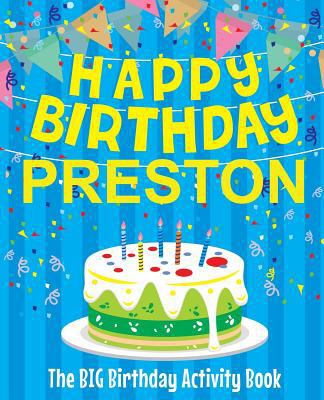 Happy Birthday Preston - The Big Birthday Activ... 1986947424 Book Cover