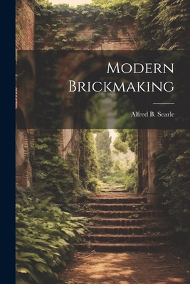 Modern Brickmaking 1021206717 Book Cover
