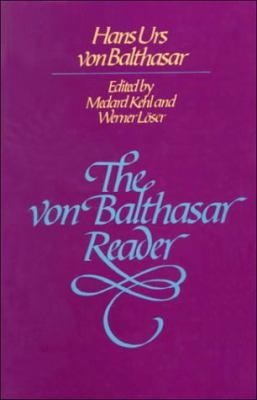 The Von Balthasar Reader 0567093433 Book Cover