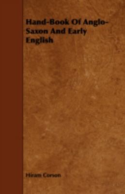 Hand-Book of Anglo-Saxon and Early English 1443760684 Book Cover