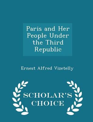 Paris and Her People Under the Third Republic -... 1298159091 Book Cover