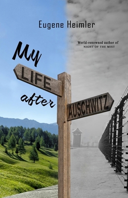 My Life After Auschwitz 0998959359 Book Cover