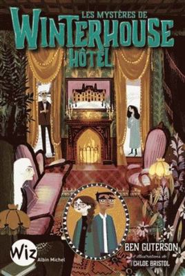 Les Mystères de Winterhouse Hôtel - tome 3 [French] 2226449345 Book Cover