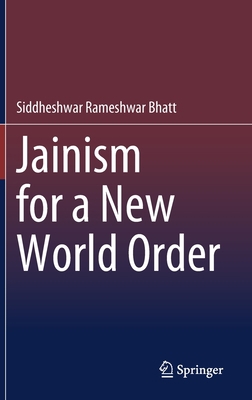 Jainism for a New World Order 9813340401 Book Cover