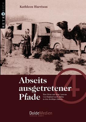 Abseits ausgetretener Pfade: Eine Reise mit dem... [German] 3928803379 Book Cover