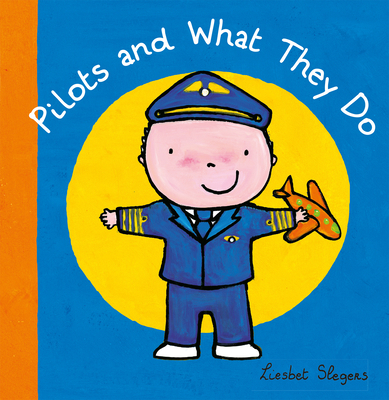 Pilots and What They Do 1605373834 Book Cover